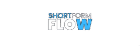 ShortForm Flow